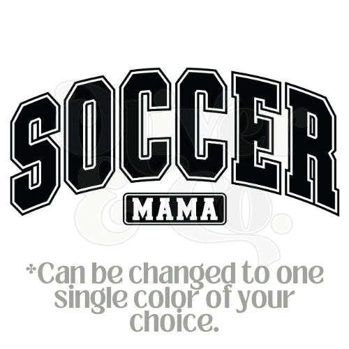 Soccer Mama (Color Can Be Changed)