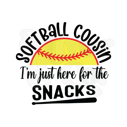 Softball Cousin ~ Here for the Snacks