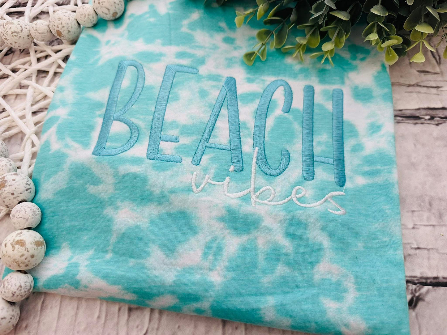 *PREORDER* Embroidered Beach Vibes Tie Dye