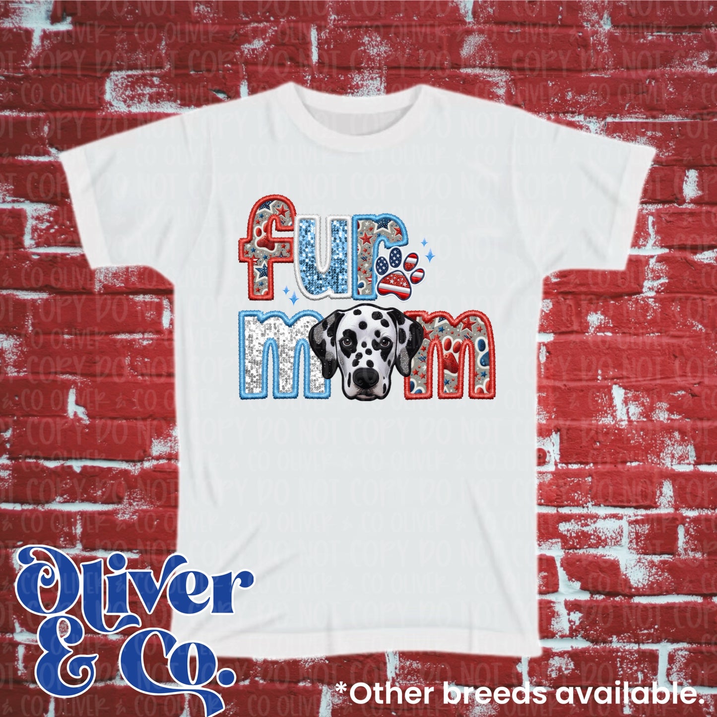 Red, White & Due! Fur Mom (Other Breeds Available!)