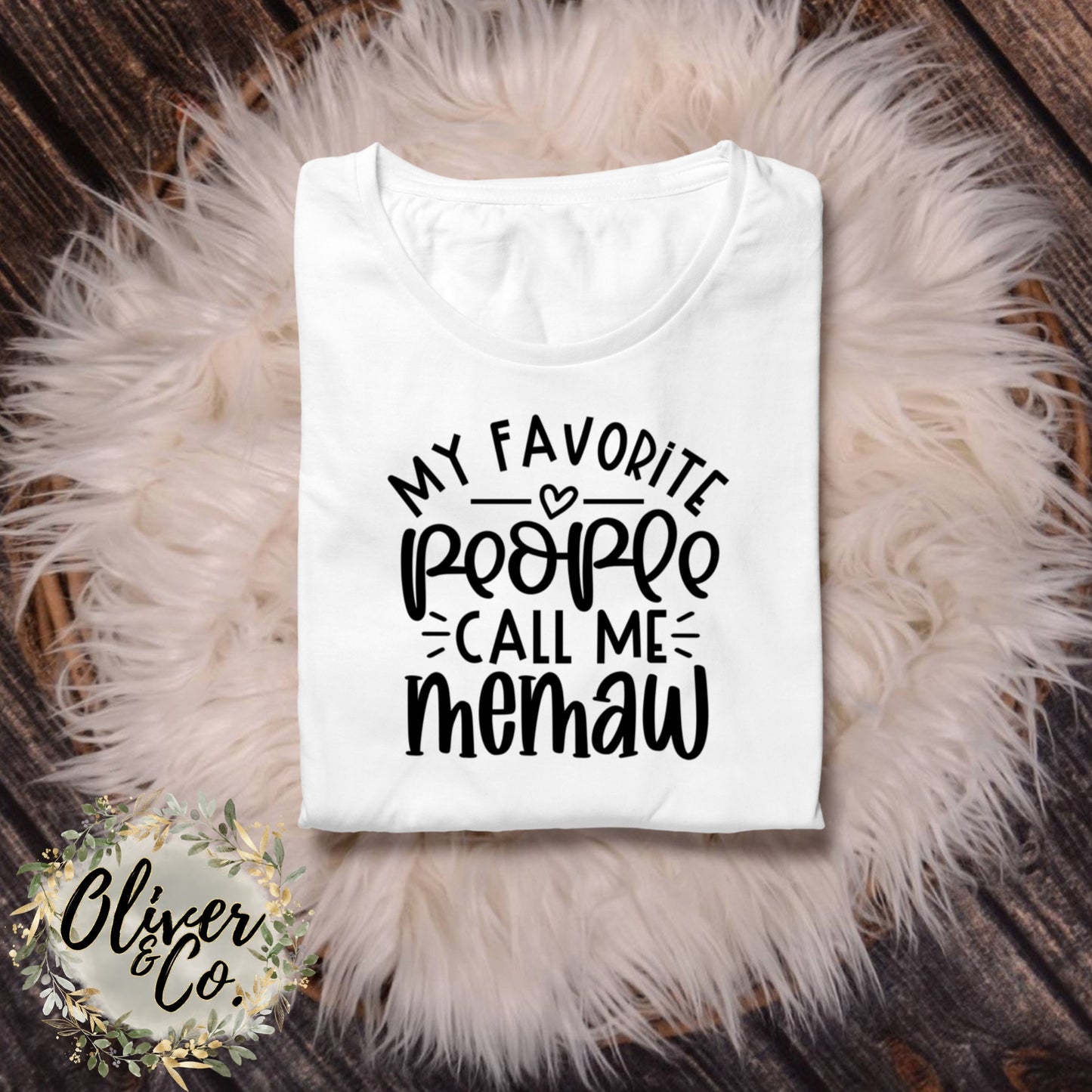 My Favorite People Call Me Memaw
