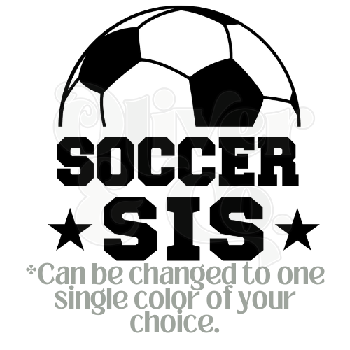 Soccer Sis (Color Can Be Changed)