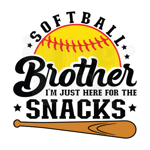 Softball Brother ~ Here for the Snacks
