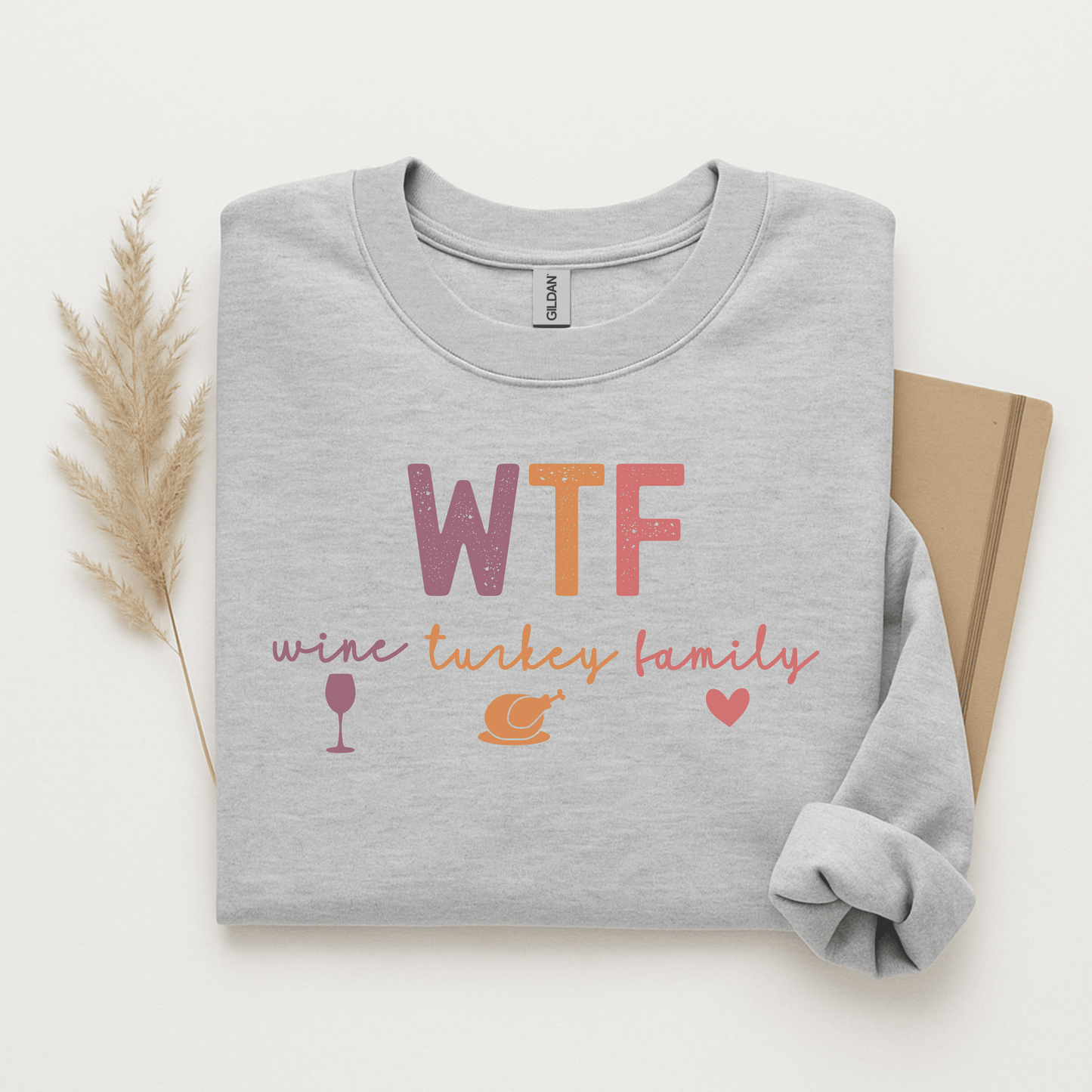 Thanksgiving 2025 - WTF -- Wine, Turkey, Family