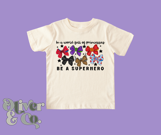 Superhero -- In a World of Princesses . .