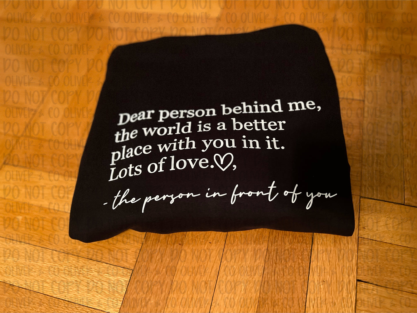 Dear Person Behind Me . .
