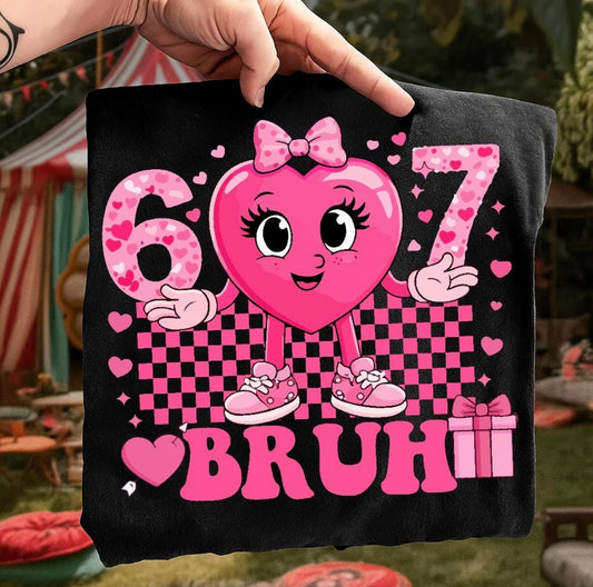 Valentine's Day 2026 ~ 6-7 Bruh Pink