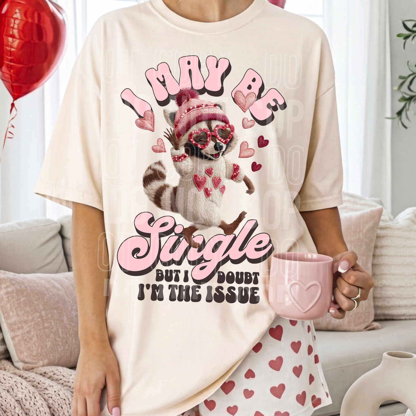 Valentine's Day 2026 ~ I may be single . .