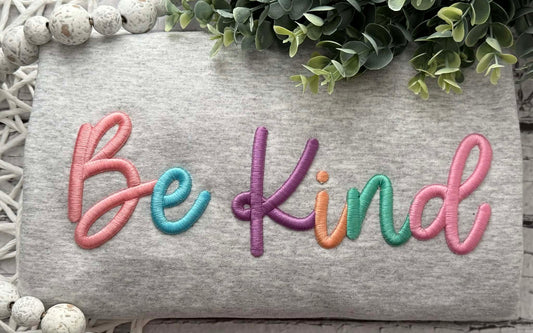 Embroidered - Pre Order --> Full Front Puff "Be Kind" Pastels
