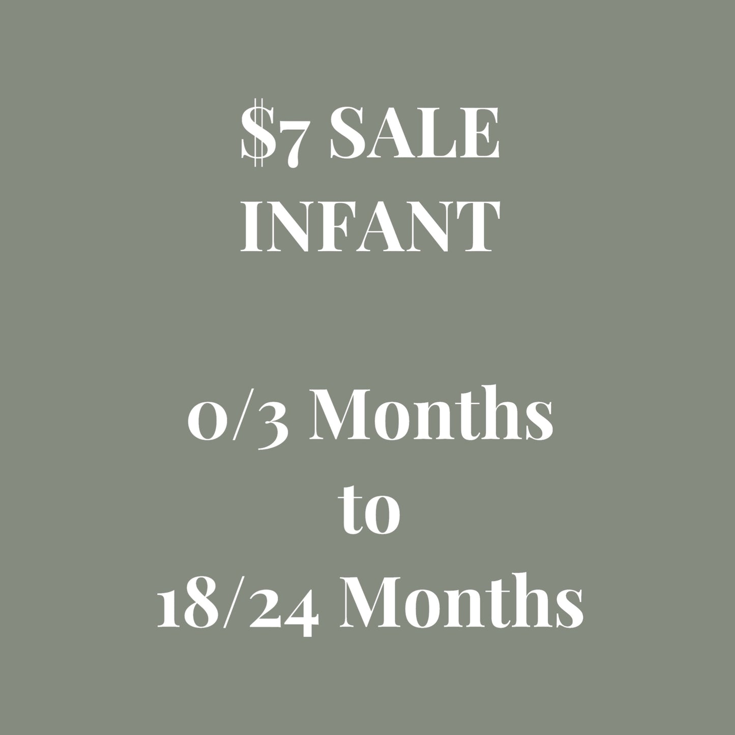 SALE SALE SALE! Infant Sizing