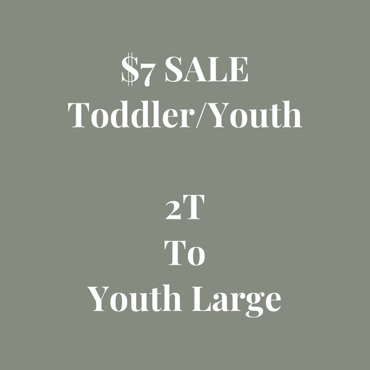 SALE SALE SALE! Toddler/Youth Sizing
