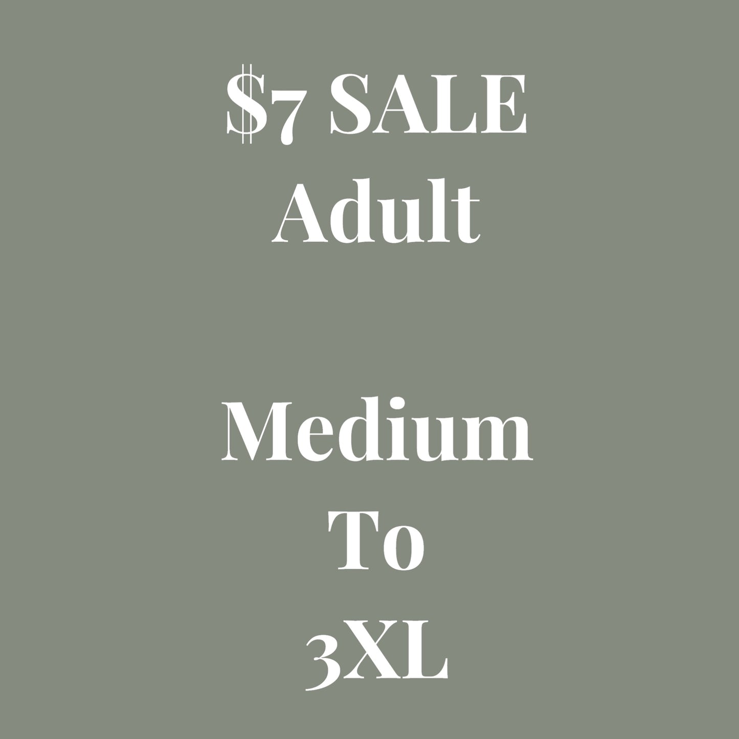 SALE SALE SALE! Adult Sizing