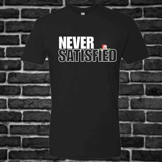 Never Satisfied
