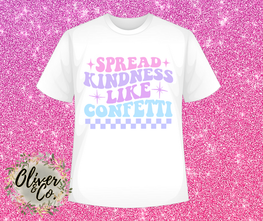 Girl Power . . Spread Kindness Like Confetti