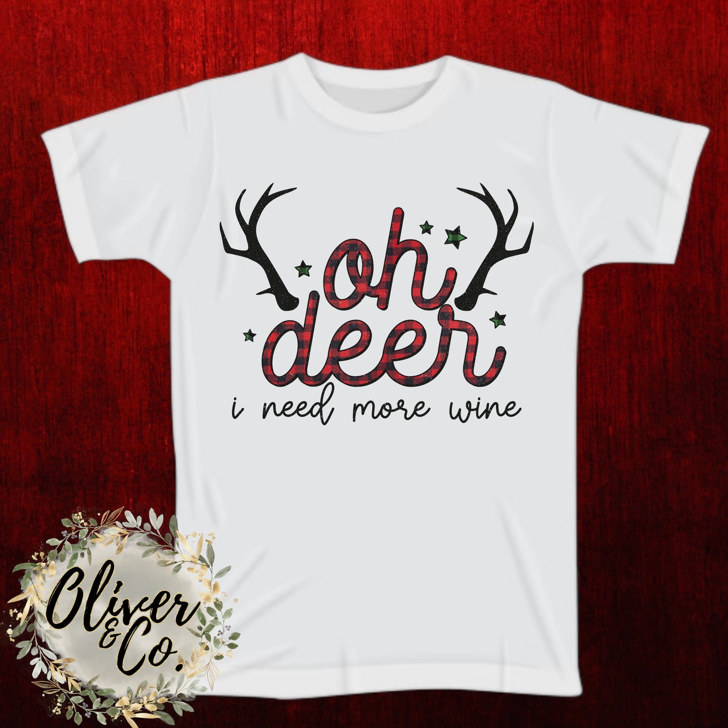 Wild About Christmas -- Oh Deer, I need more wine . .