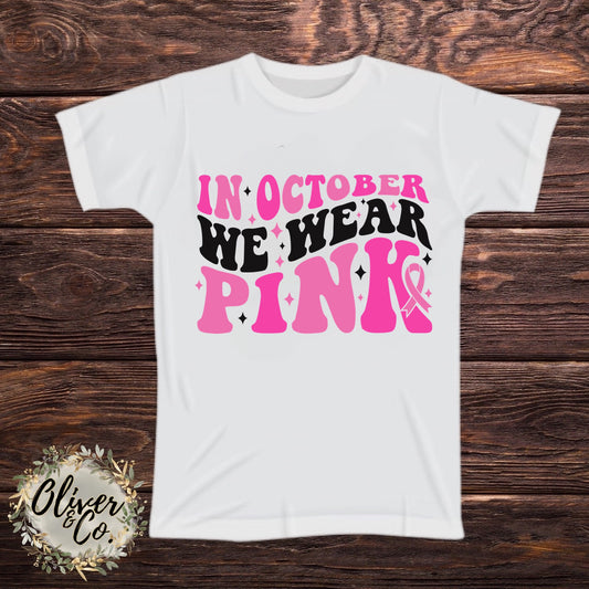 Fight Like a Girl --  In October We Wear Pink