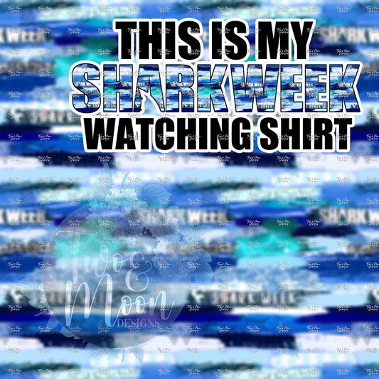 Shark Week 🦈 This is my shark week watching shirt